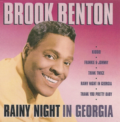 10 Brook Benton - Rainy Night in Georgia
