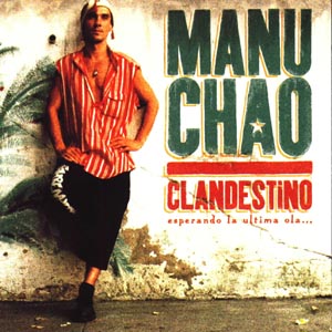 MANU CHAO - Clandestino