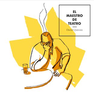DAVID QUINZÁN - El maestro de teatro
