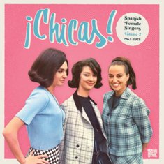 ¡Chicas! Spanish Female Singers, Volume 2