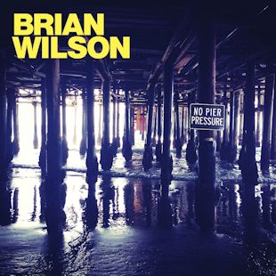 BRIAN WILSON - No Pier Pressure