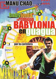 MANU CHAO, BABYLONIA EN GUAGUA