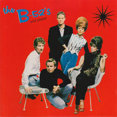 12 The B-52’s - Wild Planet