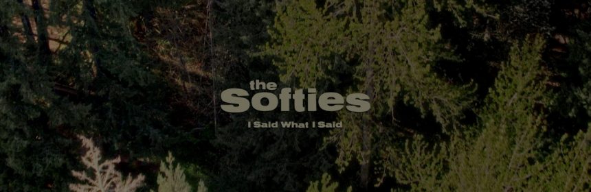 THE SOFTIES: The Bed I Made